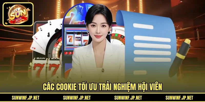 Các cookie tối ưu trải nghiệm hội viên 