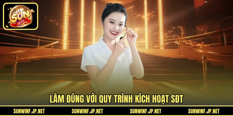 Làm đúng với quy trình kích hoạt SĐT