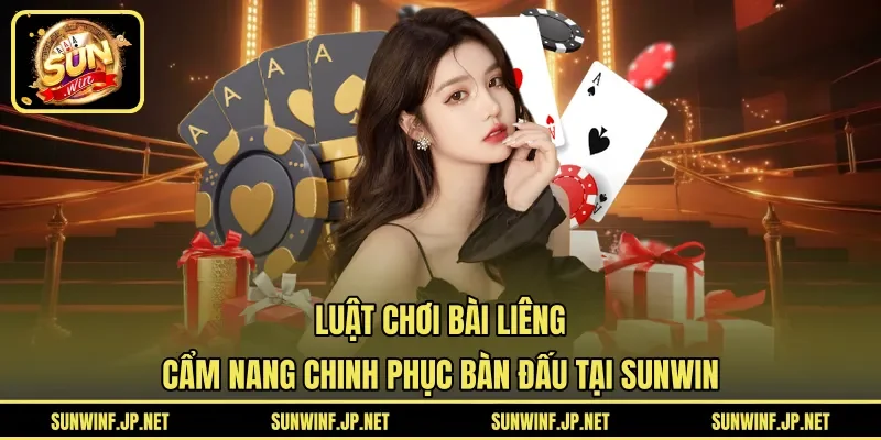 luật chơi bài Liêng